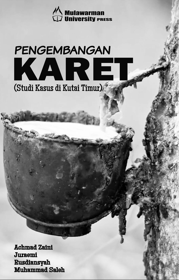 Pengembangan Karet (Studi Kasus di Kutai Timur)